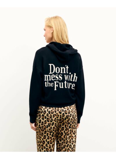 Pull Hoodie Don't Mess With The Future